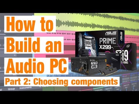 How to build an Audio PC: Part 2 - Choosing components