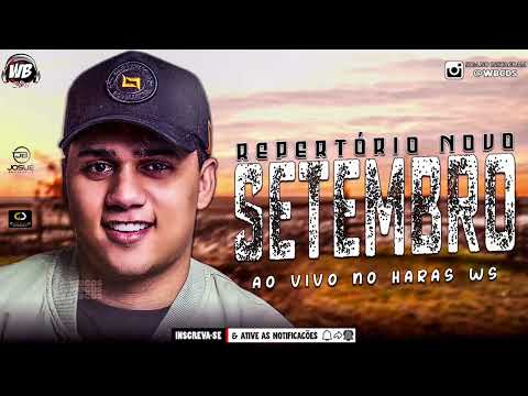 JOSUÉ BOM DE FAIXA   SETEMBRO 2022 MÚSICAS NOVAS   REP  ATUALIZADO AO VIVO HARAS SAFADÃO