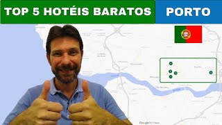 TOP 5 HOTÉIS BARATOS NO PORTO | PORTUGAL