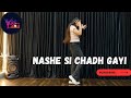 Nashe Si Chadh Gayi Befikre Dance Shining Mishi Yuvan Adarshi Universe Dance Centre