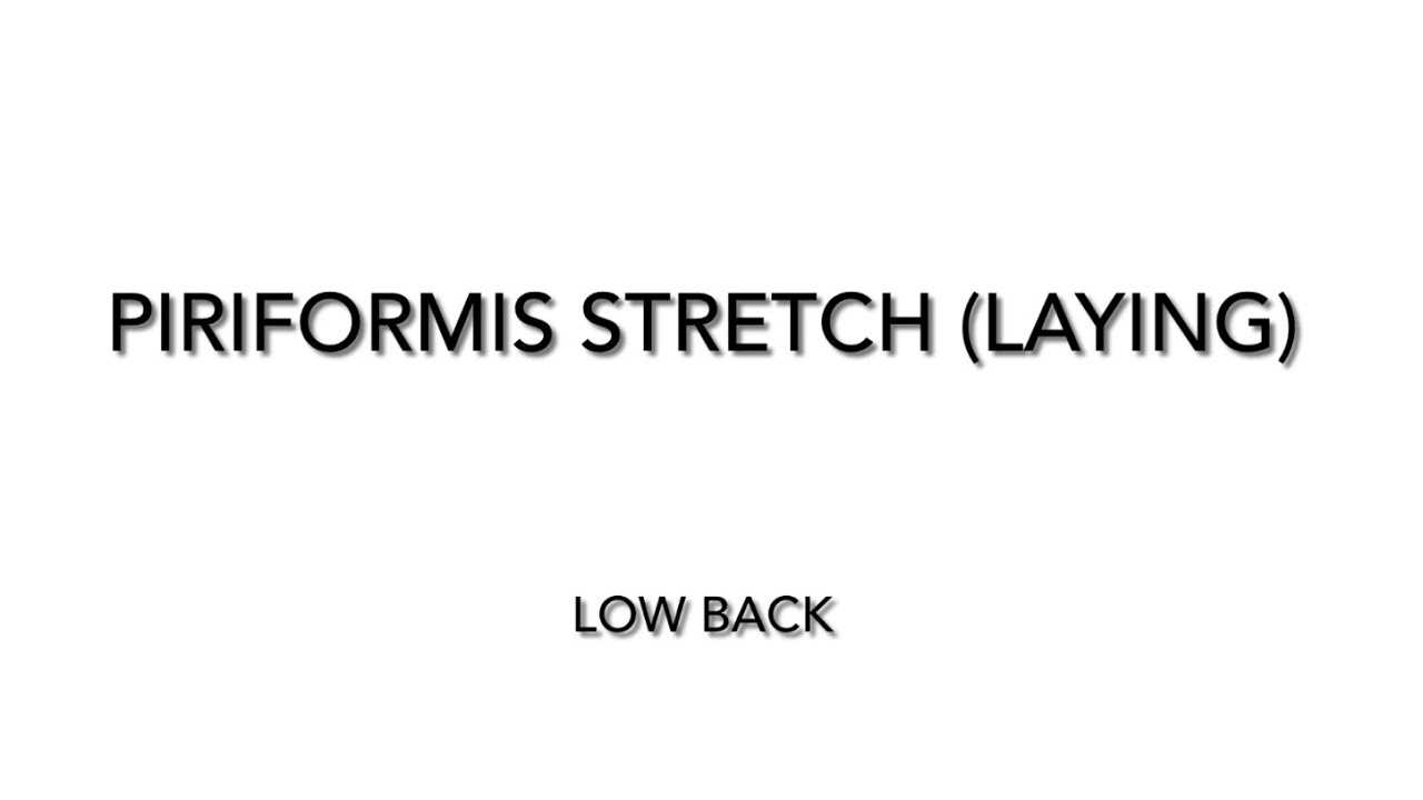 17. Piriformis Stretch (Laying)