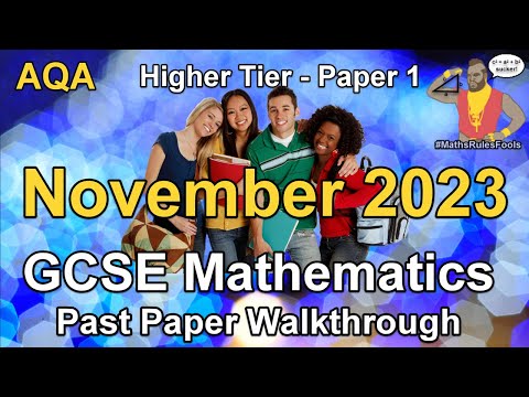 AQA GCSE Maths November 2023 Paper 1 Higher Tier Past Paper Walkthrough