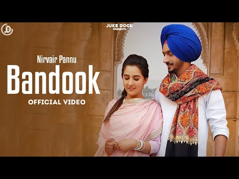 Bandook : Nirvair Pannu (Official Video) Deep Royce | New Punjabi Song | Juke Dock