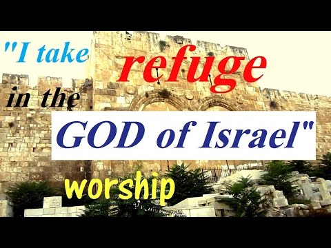 I TAKE REFUGE IN THE GOD OF ISRAEL (PSALM 25)