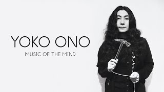 Yoko Ono: Music of the Mind