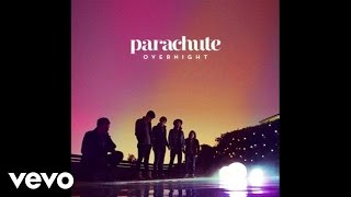 Parachute - Overnight (Audio)