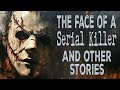 The Face Of A Serial Killer And Other Stories