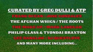 Trailer 1: 'I'll Be Your Mirror' New York 2012 - Curated by Greg Dulli & ATP