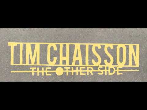 Tim Chaisson - The Healing