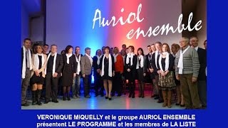 preview picture of video 'Présentation du Programme et de Liste Auriol Ensemble 13 03 2014: diaporama'