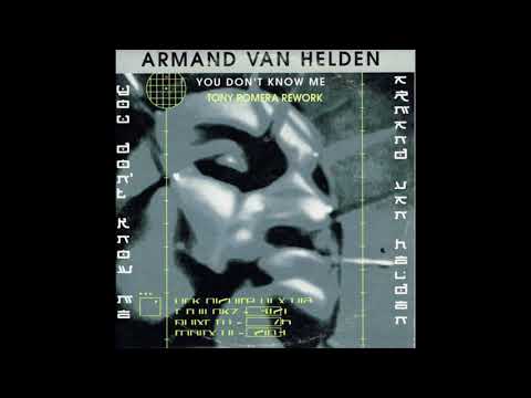 Armand Van Helden feat  Duane Harden - You Don't Know Me (Tony Romera Rework)