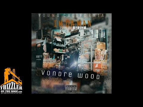 Vondre Wood - I'm Da Man [Prod. DJ J12] [Thizzler.com]