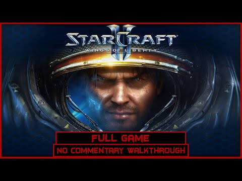 StarCraft II: Wings of Liberty | Full Game | Longplay Walkthrough No Commentary