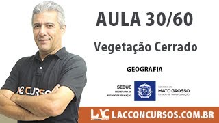 Seduc MT - Geografia de MT - Vegetação Cerrado - 30/60