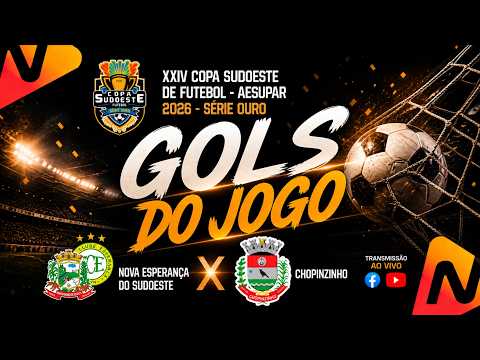 🔥 GOLS DO JOGO | Nova Esperança Do Sudoeste 3x1 Chopinzinho | Copa Sudoeste 2026