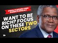 Africa's Richest Man Aliko Dangote | Want To Be Rich? Focus On These Two To Make Big Money#dangote