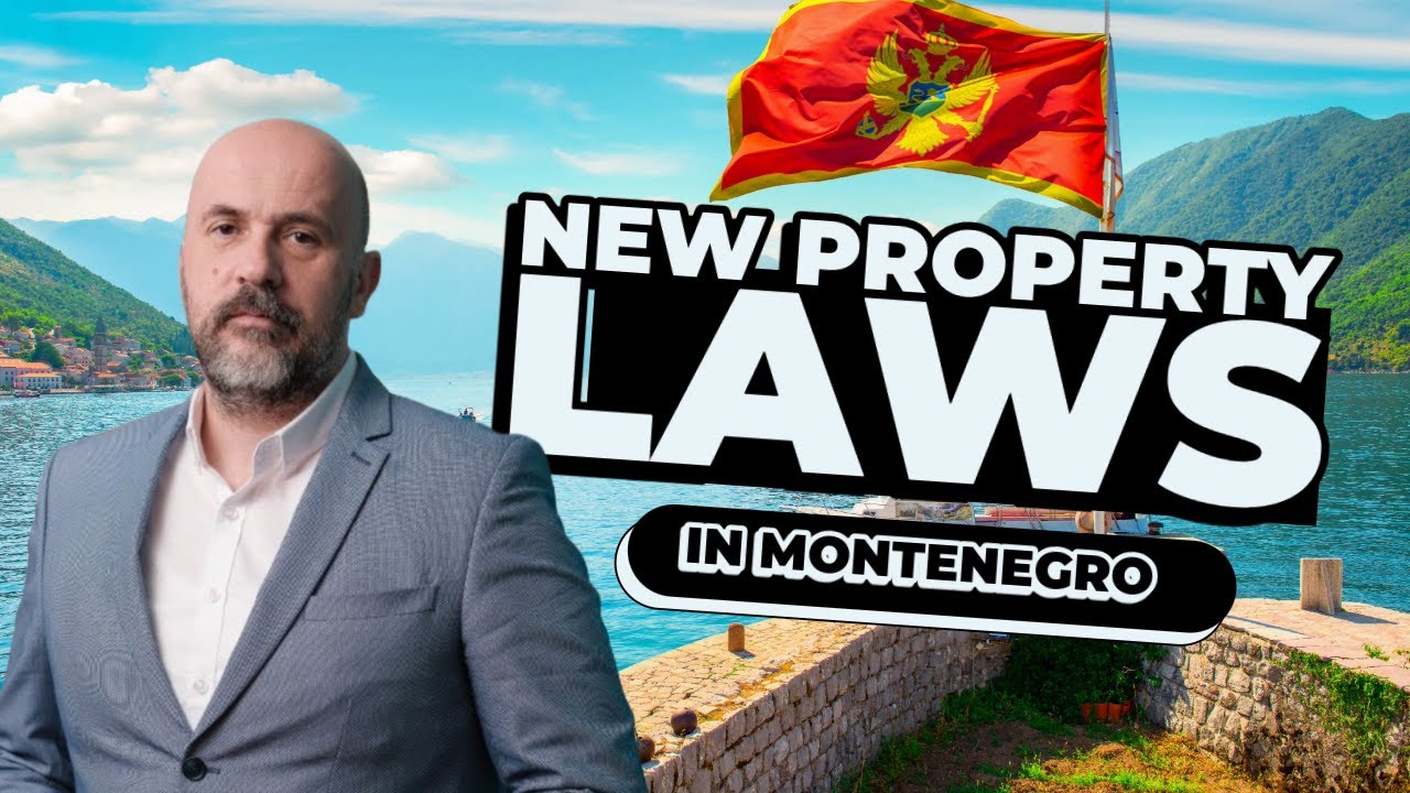 Guide to Montenegro Property Laws