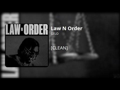 Law N Order - GELO (clean)