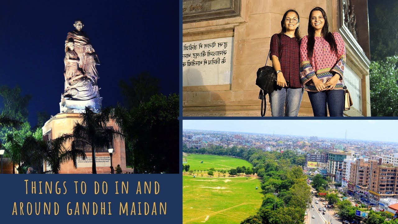 Things To Do in And Around Gandhi Maidan | Patna Shots
