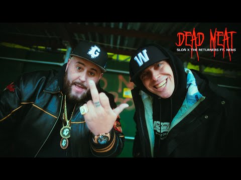 Słoń x The Returners - DEAD MEAT feat. NEMS