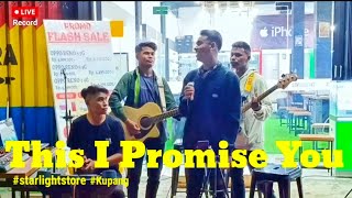 This I Promise You - Ronan Keating Live Musik : The Polin&#39;s | StarLight Store | Kupang