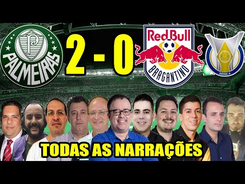Todas as narrações - Palmeiras 2 x 0 Red Bull Bragantino | Campeonato Brasileiro 2022