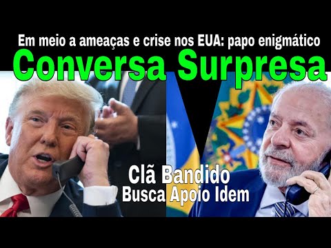 ENIGMA! LULA E TRUMP TEM CONVERSA SURPRESA E MARCAM ENCONTRO EM MEIO A AMEAÇAS! CLÃ BOZO QUER APOIO