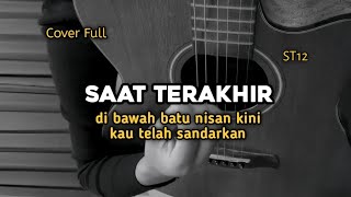 Download lagu Saat Terakhir - ST12 ( cover ) by windyyy mp3