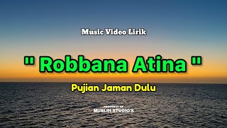 Download lagu Pujian Jawa Jaman Dulu - Robbana Atina Fidunyaa Hasanah | Hartik Mentari Putri Ft Muslih Al-Ikhlas 🎵 mp3