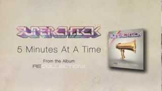 Superchick - Five Minutes At A Time (official song)