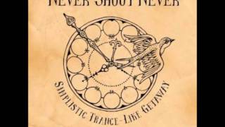 Simplistic Trance-Like Getaway by Never Shout Never (LYRICS IN DISCRIPTION)
