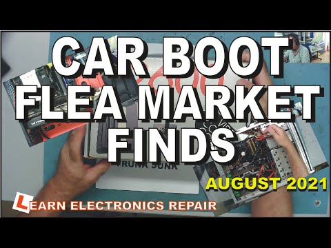 Learn Electronics Repair 6 CAR BOOTY 22 MARCH 2021