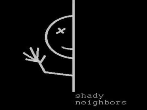 Shady Neighbors - 20 20 Vision