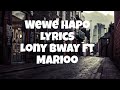 Lony Bway Ft Marioo Wewe Hapoo Official Lyrics