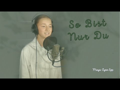 So bist nur Du, Herr mit lyrics (Maya-Lynn Epp)