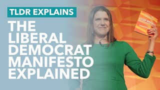 The Liberal Democrat Manifesto Explained - TLDR News