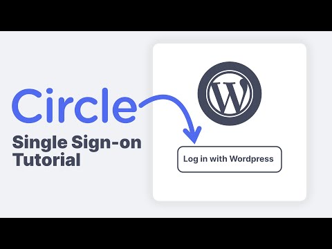 How to Integrate Circle with Wordpress (Single Sign-on)