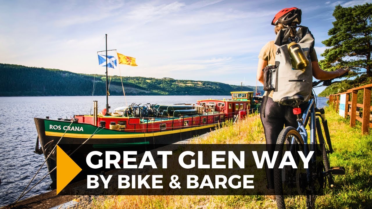 Scotland's Great Glen Way by Bike & Barge