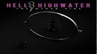 Hell Or Highwater -  Moment Of Clarity