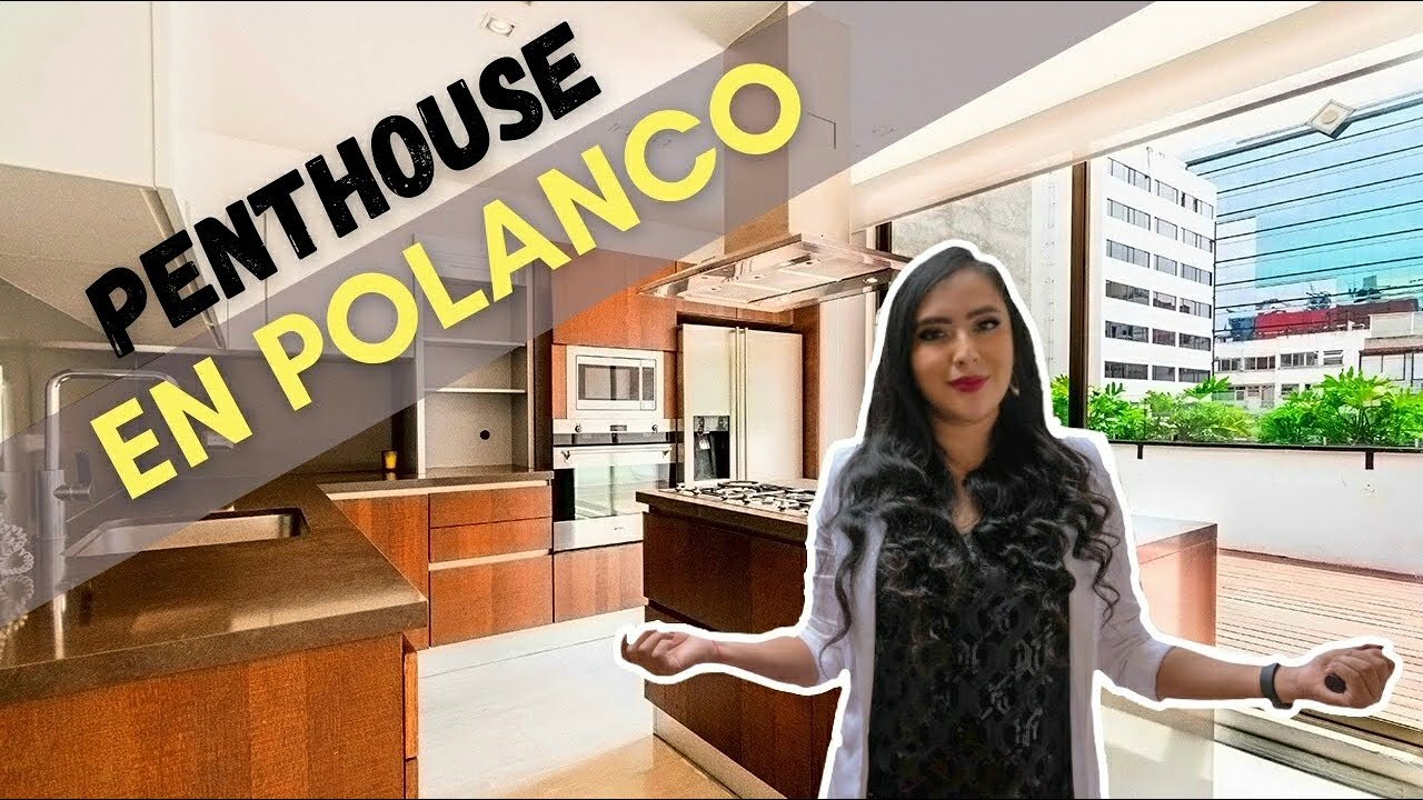 Así es un Penthouse en Polanco| CDMX | GII