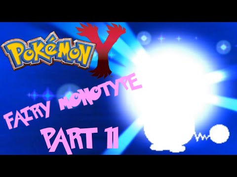 Pokémon Y Fairy Monotype Challenge pt11 - Advanced Evolution