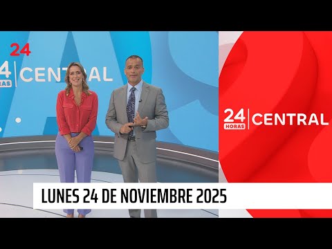 24 Horas Central - Lunes 24 de noviembre 2025