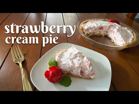 EASY NO BAKE STRAWBERRY CREAM PIE RECIPE: Fresh Strawberry Dessert with homemade vanilla wafer crust