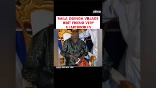 RAILA ODINGA VILLAGE BEST FRIEND VERY HEARTBROKEN #railaodingafuneral #citizentvlive #kisumu