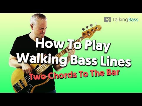 How To Play Walking Bass Lines - Two Chords Per Bar