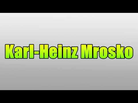 Karl-Heinz Mrosko