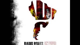 La Vida Es Breve - Radio Roots