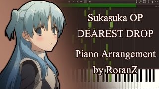 Sukasuka OP - DEAREST DROP (Piano Arrangement by RoranZ)