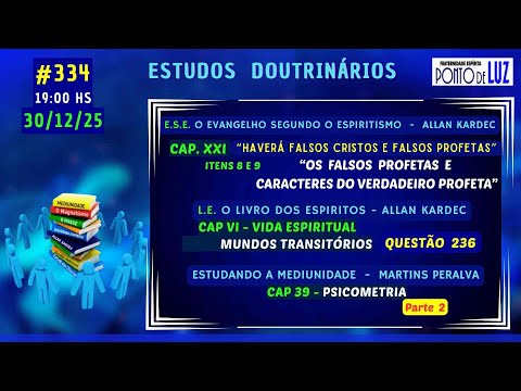 #334 "OS FALSOS PROFETAS e CARACTERES DO VERDADEIRO PROFETA" em 30/12/25
