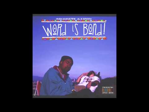Hugh Augustine The MC & Al B Smoov - Word Is Bond